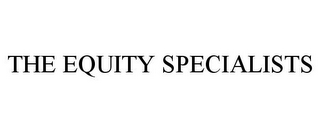 THE EQUITY SPECIALISTS