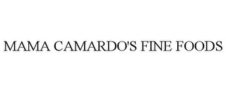 MAMA CAMARDO'S FINE FOODS