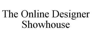 THE ONLINE DESIGNER SHOWHOUSE