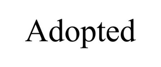 ADOPTED