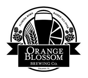 ORANGE BLOSSOM BREWING CO. FLORIDA BORN RAISED ALL OVER ORLANDO, FL