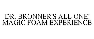 DR. BRONNER'S ALL ONE! MAGIC FOAM EXPERIENCE