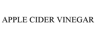 APPLE CIDER VINEGAR