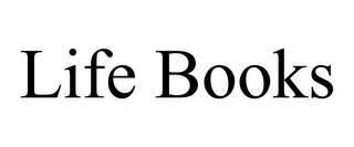 LIFE BOOKS