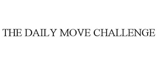 THE DAILY MOVE CHALLENGE