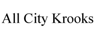 ALL CITY KROOKS