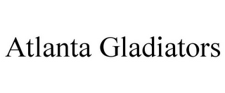 ATLANTA GLADIATORS