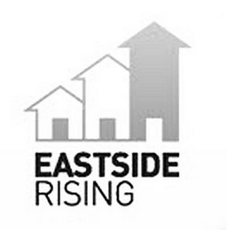 EASTSIDE RISING