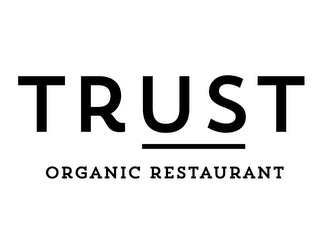 TRUST ORGANIC RESTAURANT