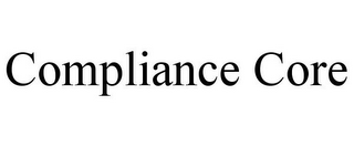 COMPLIANCE CORE