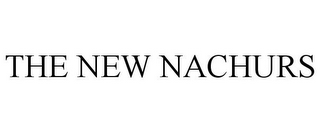 THE NEW NACHURS