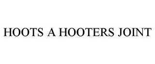 HOOTS A HOOTERS JOINT