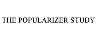 THE POPULARIZER STUDY