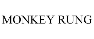 MONKEY RUNG