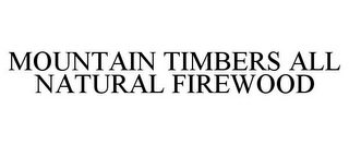 MOUNTAIN TIMBERS ALL NATURAL FIREWOOD