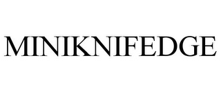 MINIKNIFEDGE