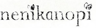 NENIKANOPI