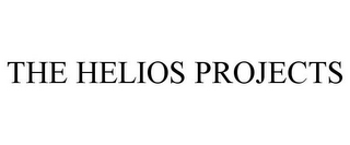 THE HELIOS PROJECTS