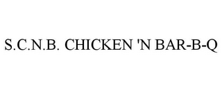 S.C.N.B. CHICKEN 'N BAR-B-Q