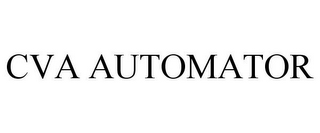 CVA AUTOMATOR