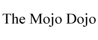 THE MOJO DOJO