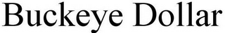 BUCKEYE DOLLAR