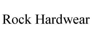 ROCK HARDWEAR