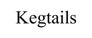 KEGTAILS