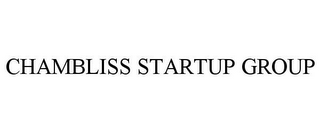 CHAMBLISS STARTUP GROUP