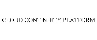 CLOUD CONTINUITY PLATFORM