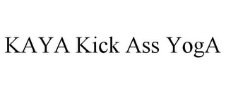 KAYA KICK ASS YOGA