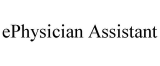 EPHYSICIAN ASSISTANT