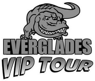 EVERGLADES VIP TOUR