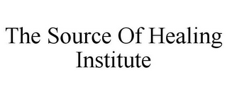 THE SOURCE OF HEALING INSTITUTE