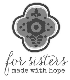 FOR SISTERS MADE WITH HOPE