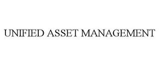 UNIFIED ASSET MANAGEMENT