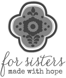 FOR SISTERS MADE WITH HOPE