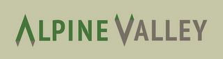 ALPINE VALLEY