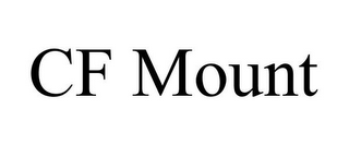 CF MOUNT