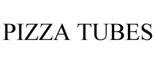 PIZZA TUBES
