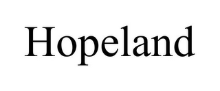 HOPELAND