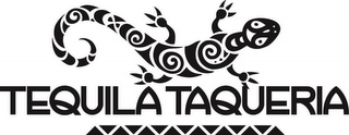 TEQUILA TAQUERIA