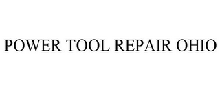 POWER TOOL REPAIR OHIO