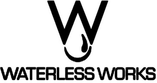 W WATERLESS WORKS