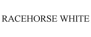 RACEHORSE WHITE