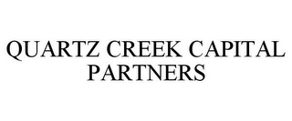 QUARTZ CREEK CAPITAL PARTNERS