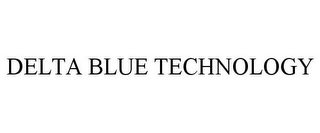 DELTA BLUE TECHNOLOGY