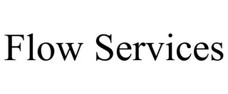 FLOW SERVICES