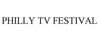 PHILLY TV FESTIVAL