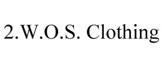 2.W.O.S. CLOTHING